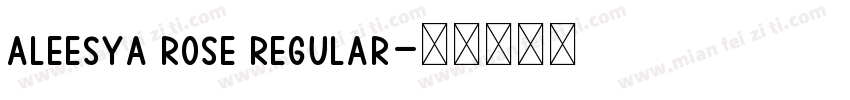 Aleesya Rose Regular字体转换